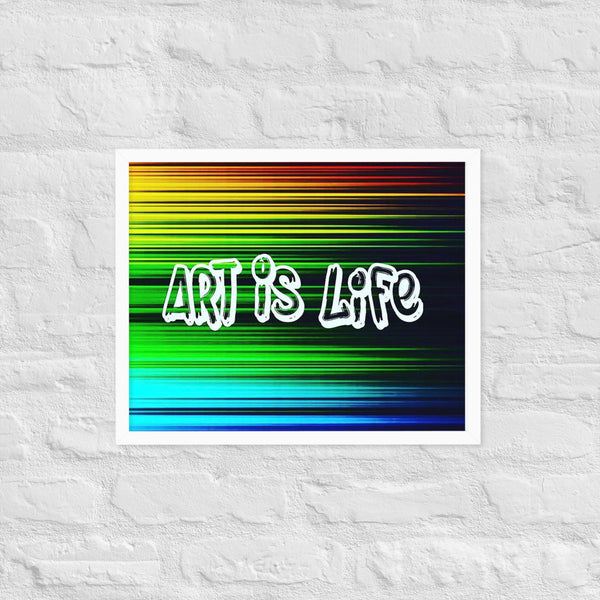 Art Is Life Framed poster
